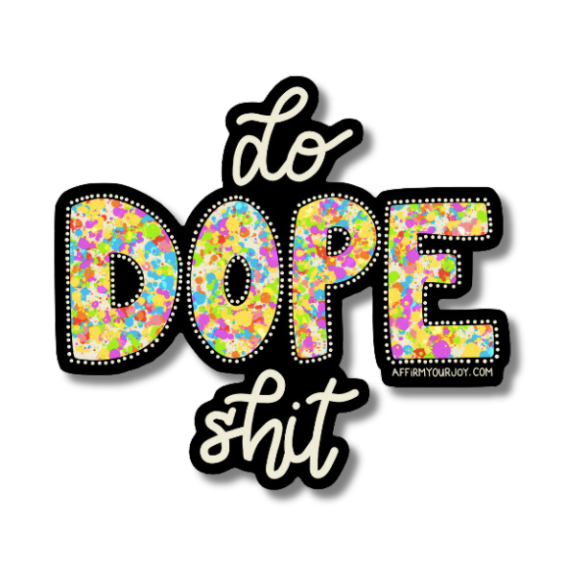 Do Dope Shit